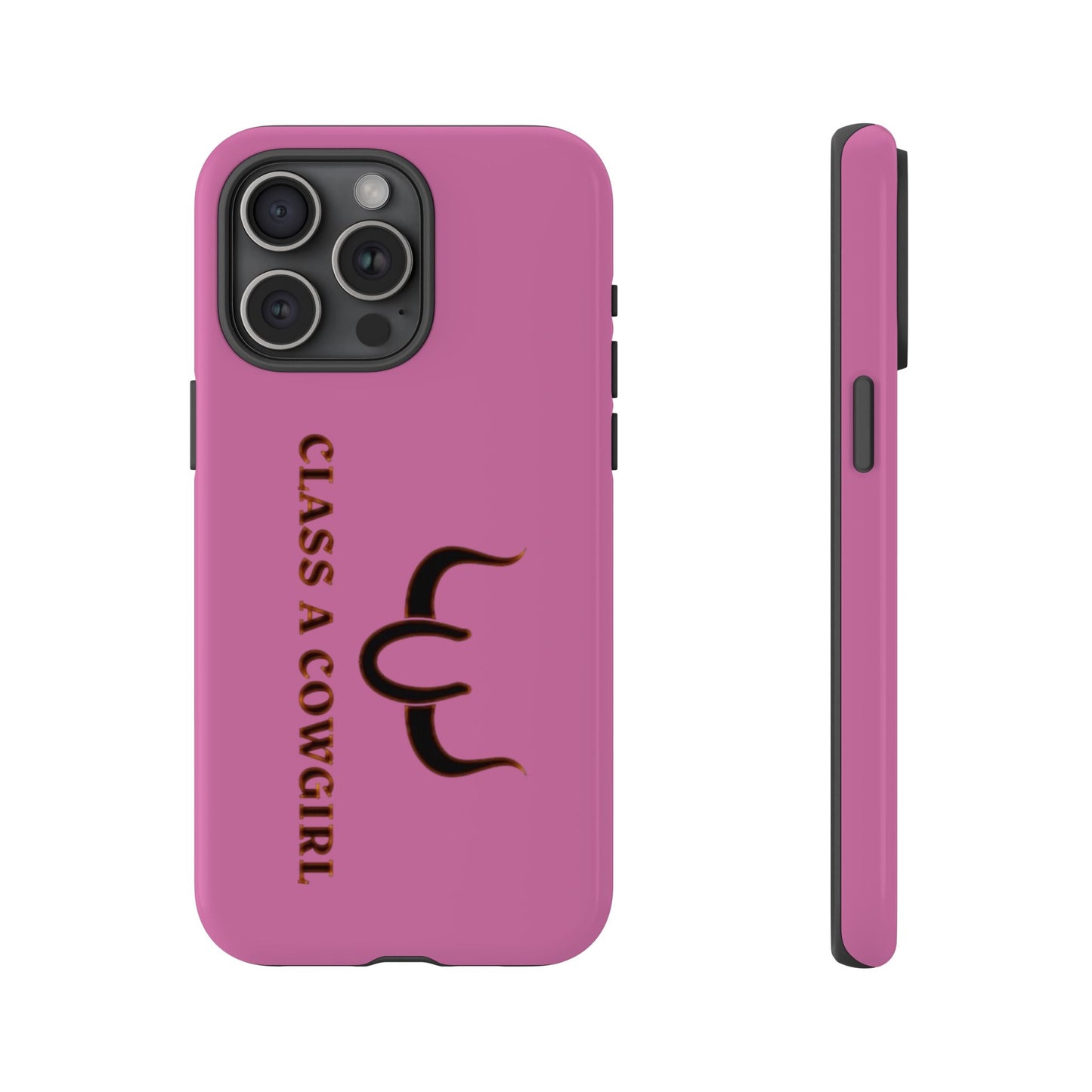 Class A Cowgirl Phone Case - Pink Tough Protective iPhone Cover