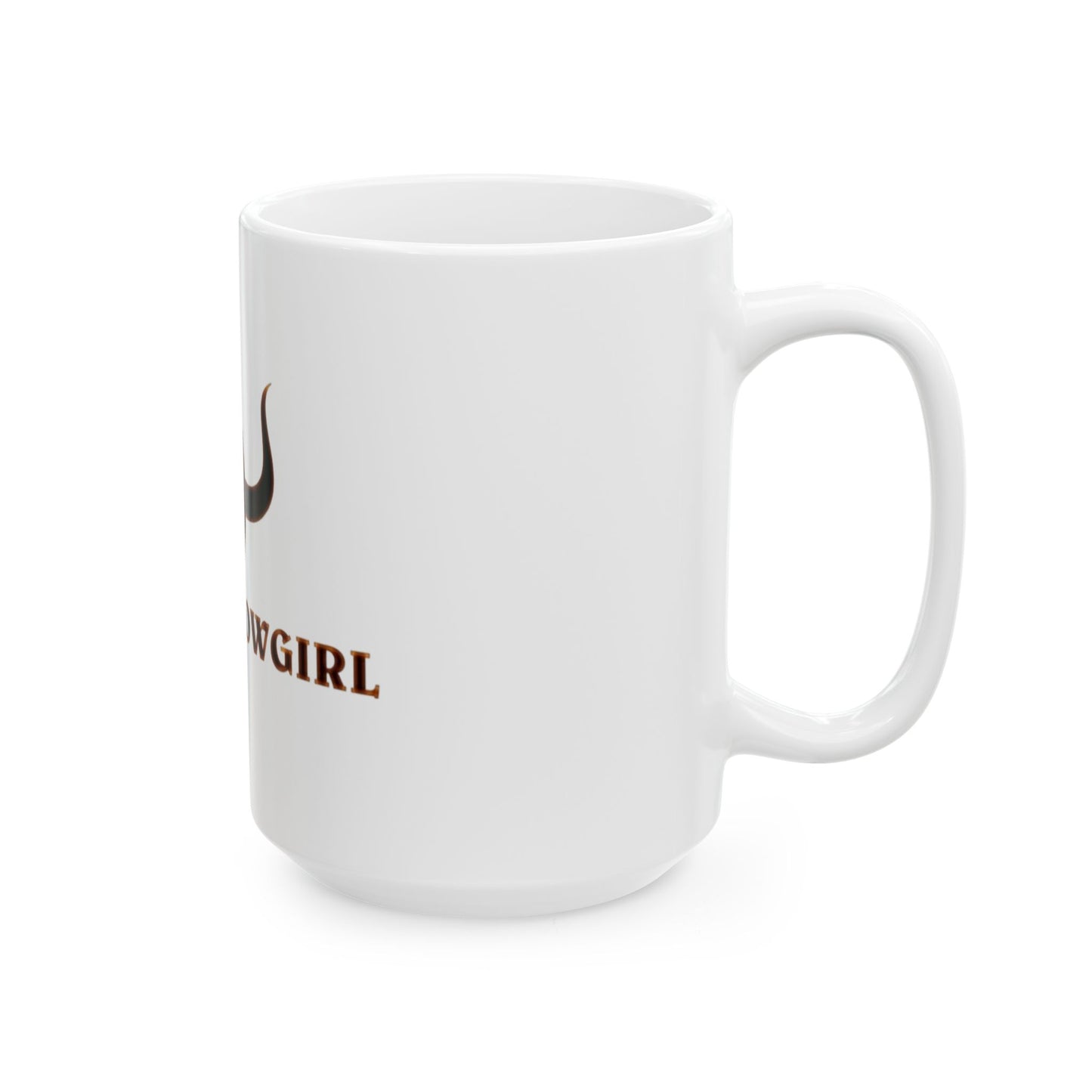 Cowgirl Class A Ceramic Mug — "Because all cowgirls are class A!" (11oz & 15oz)