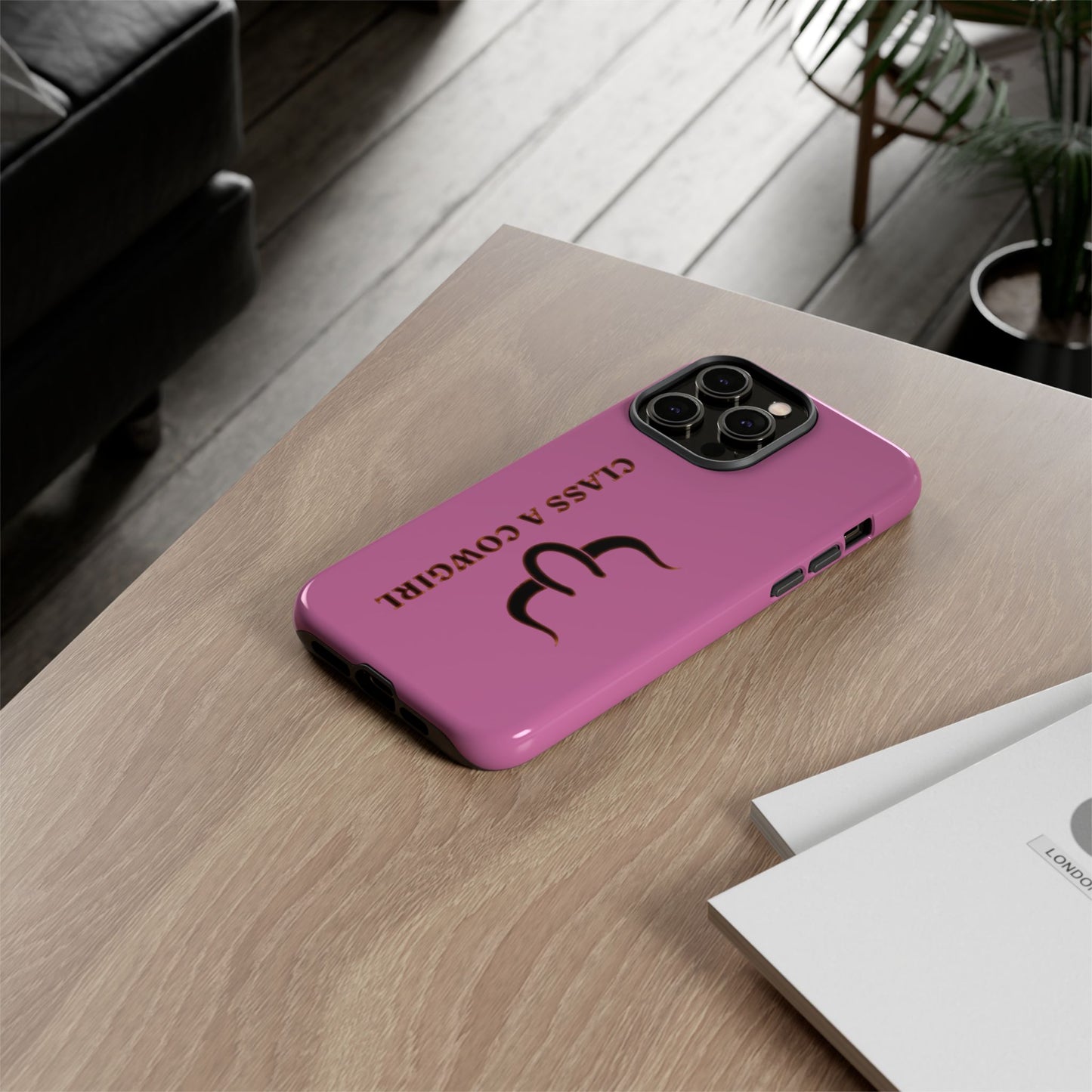 Class A Cowgirl Phone Case - Pink Tough Protective iPhone Cover