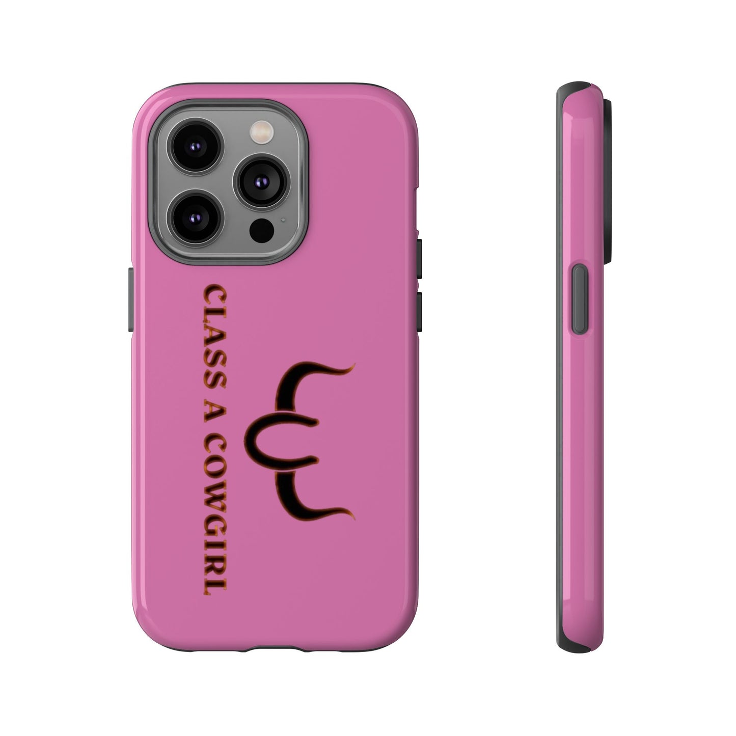 Class A Cowgirl Phone Case - Pink Tough Protective iPhone Cover