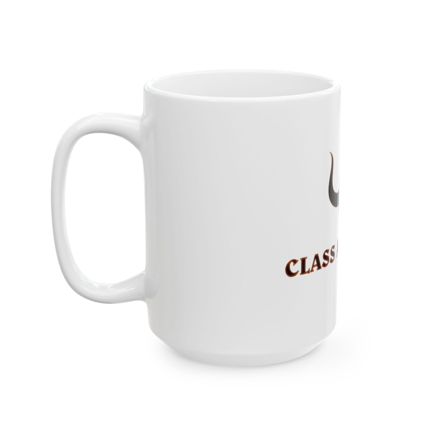 Cowgirl Class A Ceramic Mug — "Because all cowgirls are class A!" (11oz & 15oz)
