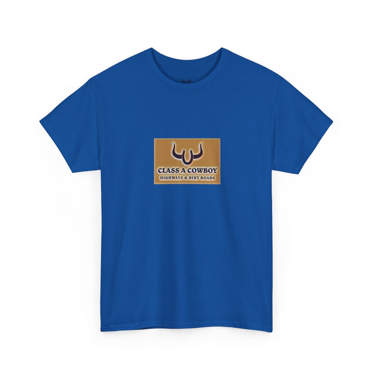 "Class a Cowboy" Western T‑Shirt- motivational words