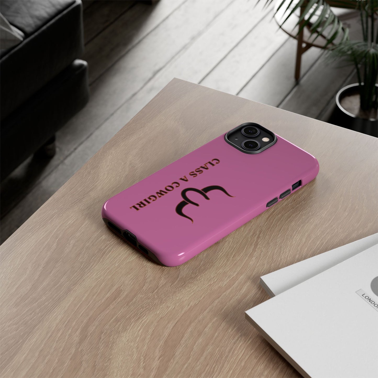Class A Cowgirl Phone Case - Pink Tough Protective iPhone Cover